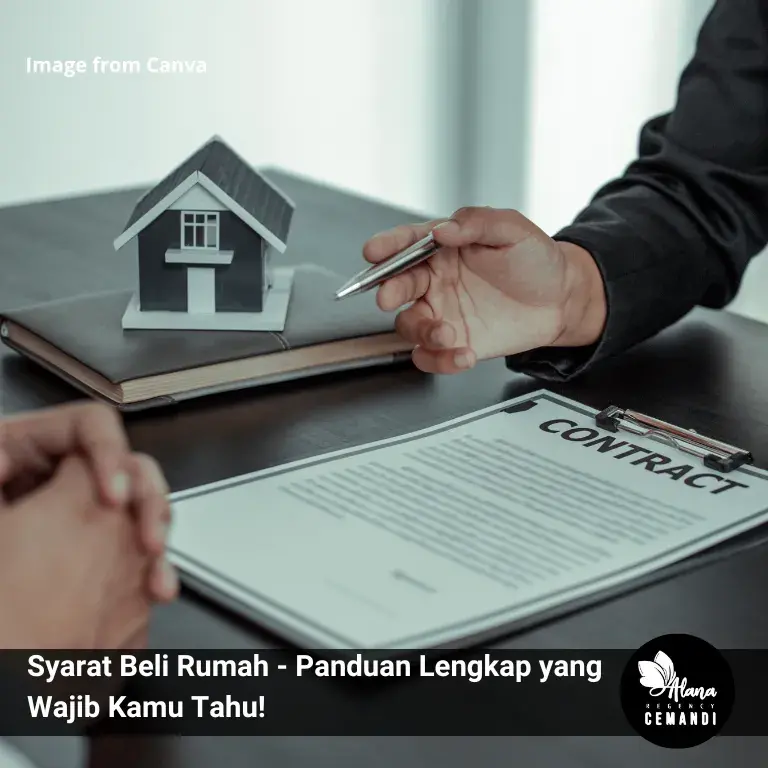 Syarat Beli Rumah - Panduan Lengkap yang Wajib Kamu Tahu!